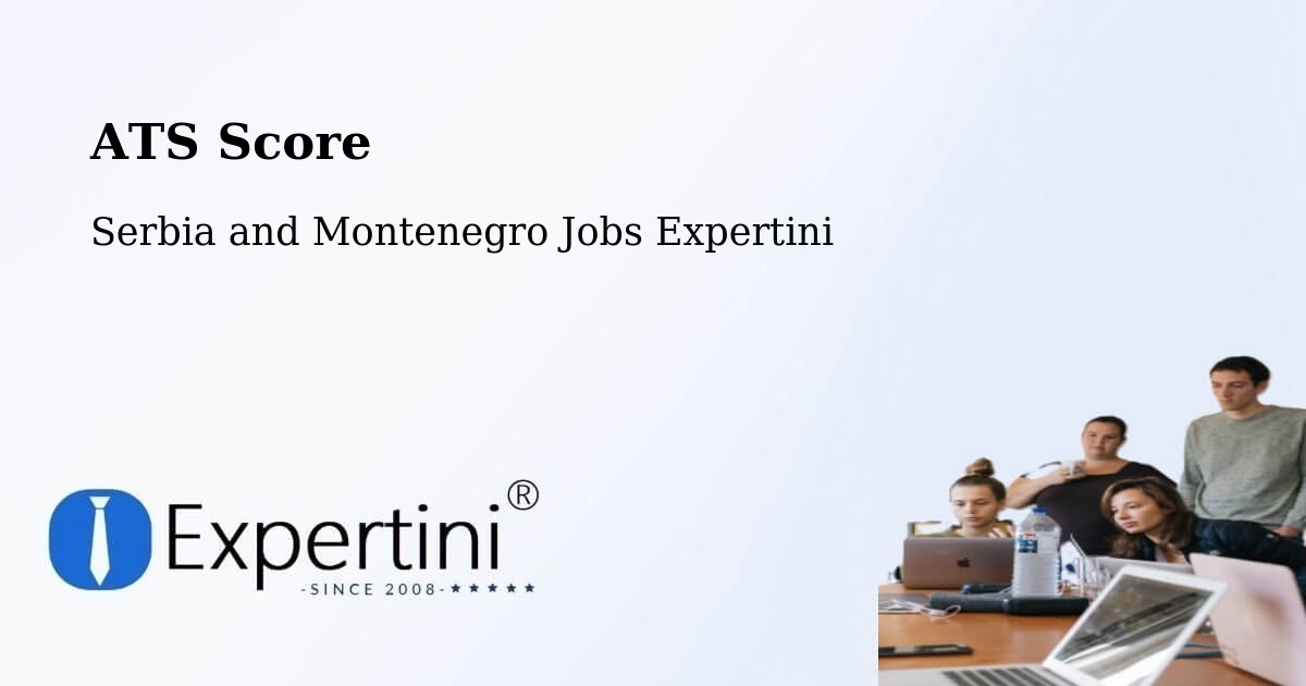 Resume ATS Score & Job Description Match Tool – Glencoe - Serbia and Montenegro Jobs Expertini